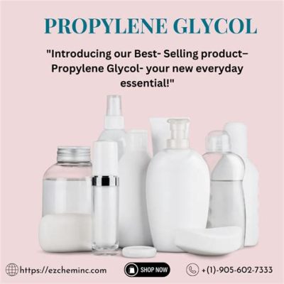 Propylene Glycol: A Versatile Chemical Workhorse for Pharmaceuticals and Plastics